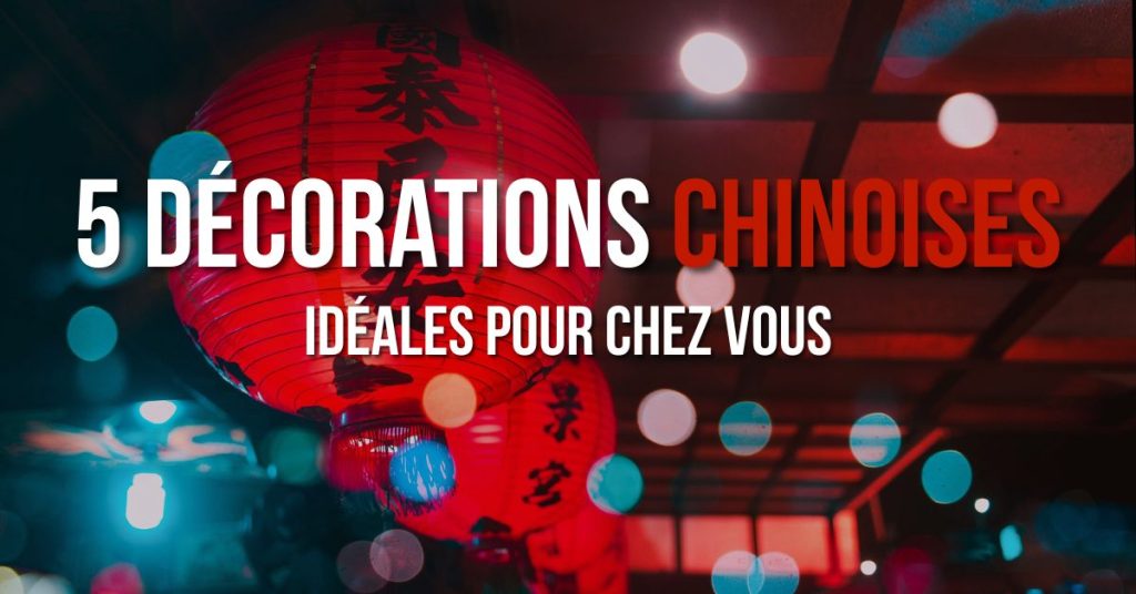 décoration chinoise