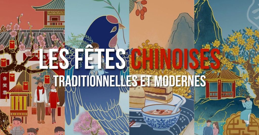 Les Fêtes Chinoises Traditionnelles et Modernes