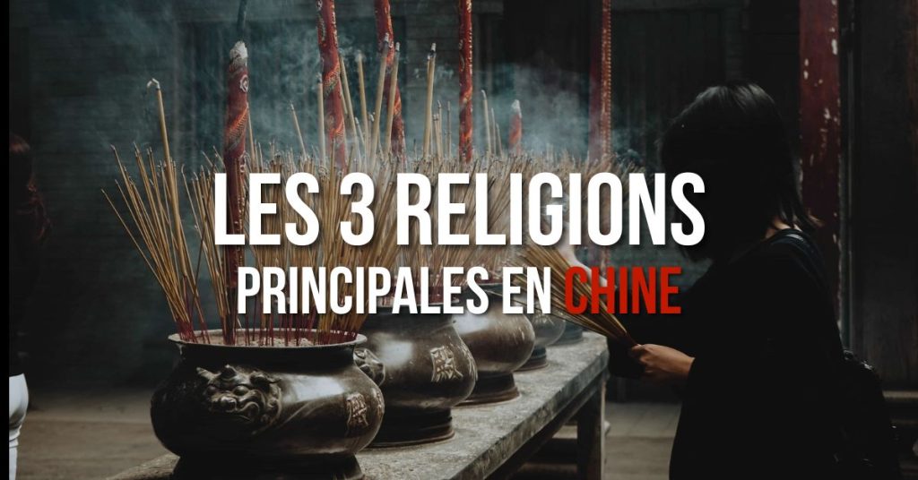 Les 3 religions principales en Chine