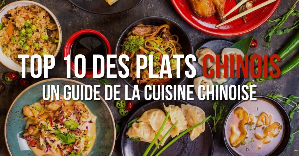 Top 10 des plats chinois _ Un guide de la cuisine chinoise