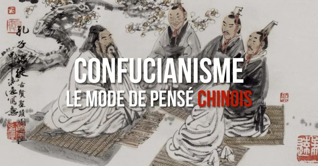 Confucianisme, le mode de pensé chinois