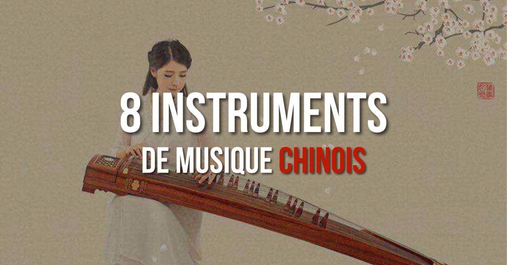 8 instruments de musique chinois