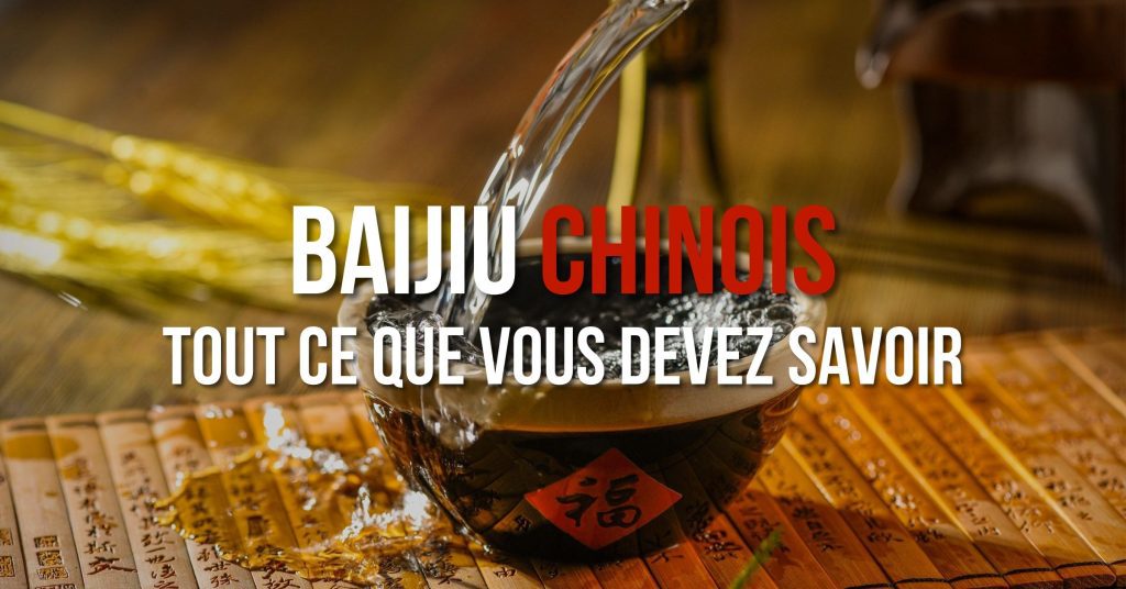 Baijiu chinois - Tout ce que vous devez savoir