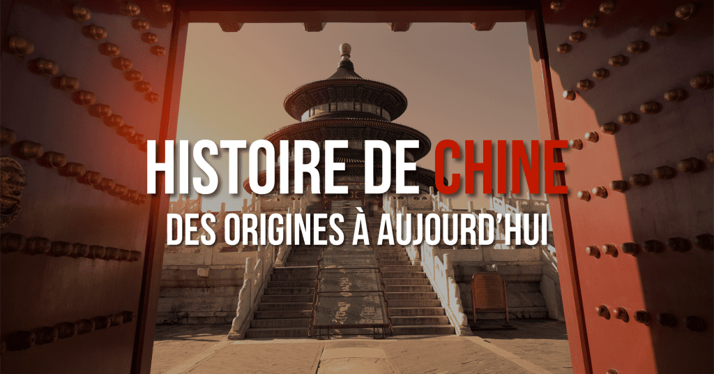 Histoire de Chine des origines à aujourd’hui