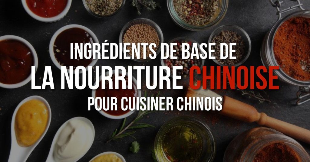 Ingrédients de base de la nourriture chinoise pour cuisiner chinois