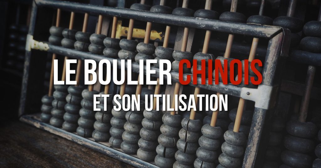 Le boulier chinois et son utilisation