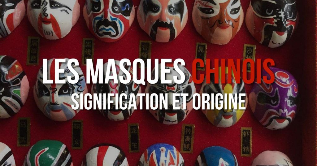 Les masques chinois